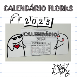Calendário 2025 tema Florks