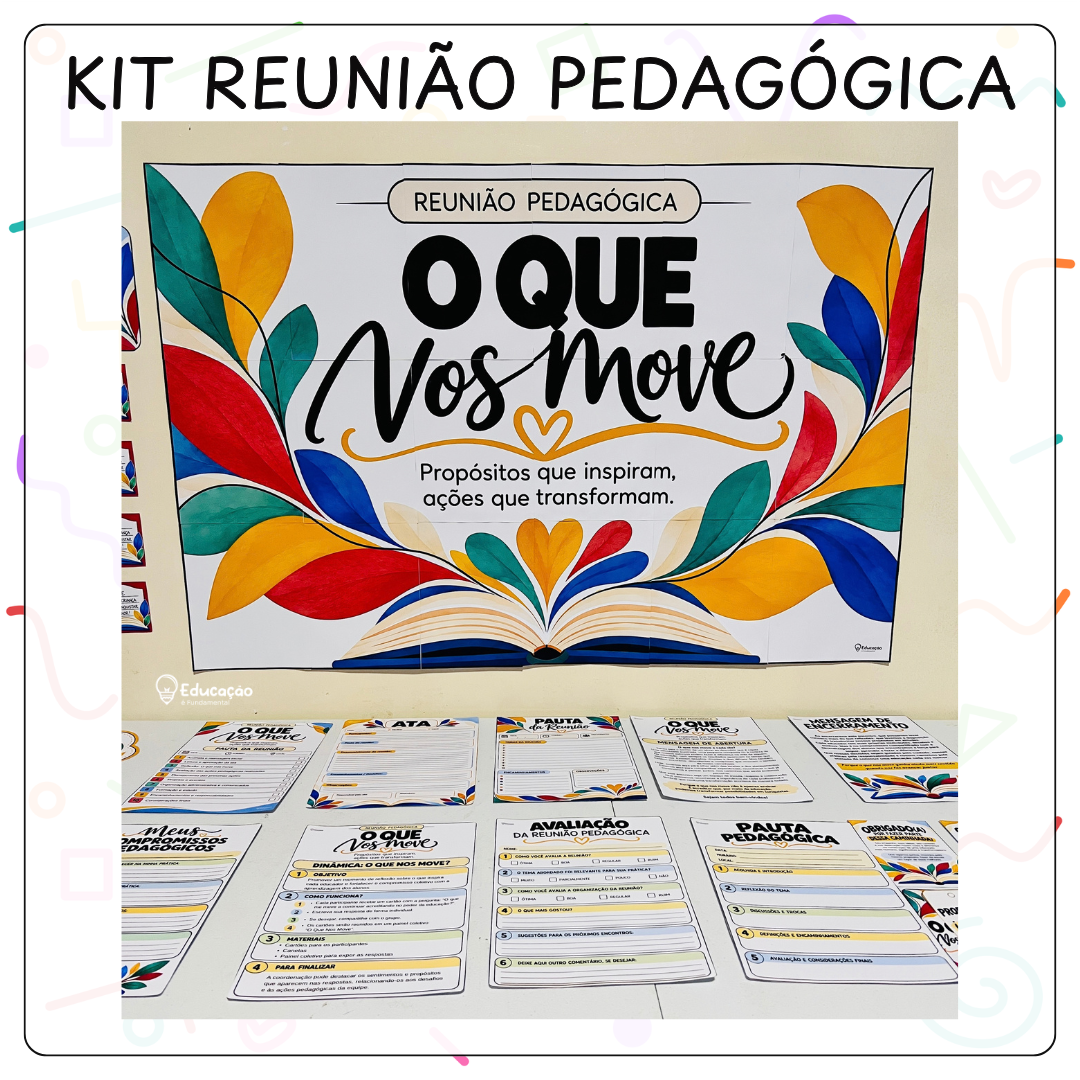 Kit Reunião Pedagógica - O que nos move